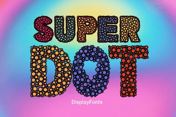 Super Dot: The Colorful Font That Makes Your Designs Pop